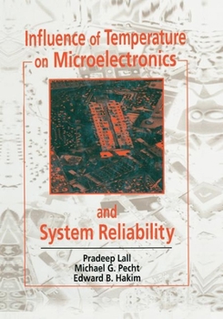 Paperback Influence of Temperature on Microelectronics and System Reliability: A Physics of Failure Approach Book