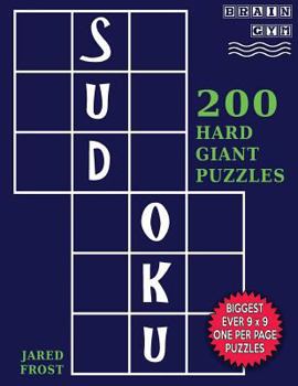 Paperback Sudoku 200 Hard Giant Puzzles: Each Huge Puzzle Fills Whole 8" Page. Easy To Read With Tons Of Space For Notes. Book
