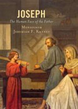 Paperback Joseph: The Human Face of the Father Book