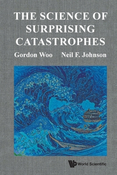 Paperback The Science of Surprising Catastrophes Book