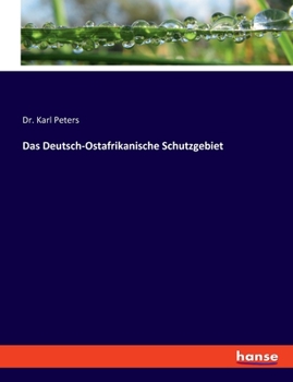 Paperback Das Deutsch-Ostafrikanische Schutzgebiet [German] Book