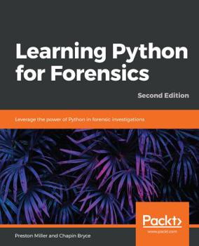 Paperback Learning Python for Forensics -Second Edition Book