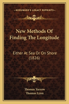 Paperback New Methods Of Finding The Longitude: Either At Sea Or On Shore (1826) Book