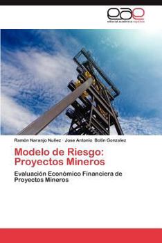 Paperback Modelo de Riesgo: Proyectos Mineros [Spanish] Book