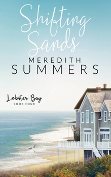 Shifting sands - Book #4 of the Lobster Bay