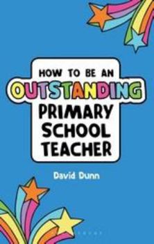 Paperback How to Be an Outstanding Primary School Teacher Book