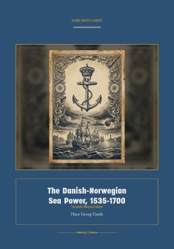Paperback The Danish-Norwegian Sea Power, 1535-1700 [Danish] Book