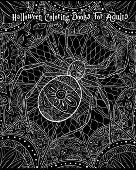 Paperback Halloween Coloring Books For Adults: Happy Halloween, Stress Relief Coloring Book, Halloween Drawings!, 100 Pages Book