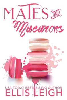 Paperback Mates and Macarons: A Kinship Cove Fun & Flirty Romance Collection Book