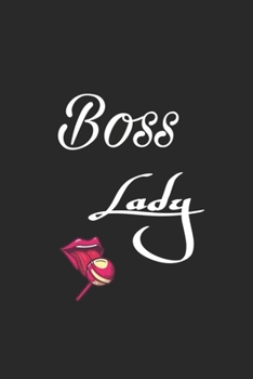 Boss lady: Lined journal for Women and men and girls 120 pages 6*9