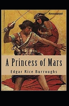 Paperback A Princess of Mars Annotated Book