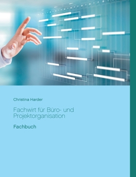 Paperback Fachwirt für Büro- und Projektorganisation: Fachbuch [German] Book