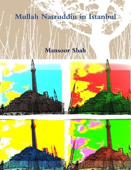 Paperback Mullah Nasruddin in Istanbul Book