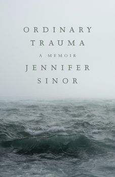 Paperback Ordinary Trauma: A Memoir Book
