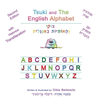Hardcover Tsuki and The English Alphabet: Second Edition Book