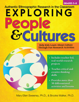 Paperback Exploring People and Cultures: Authentic Ethnographic Research in the Classroom (Grades 5-8) Book
