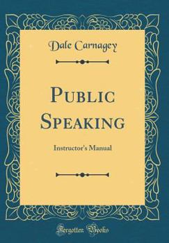 Hardcover Public Speaking: Instructor's Manual (Classic Reprint) Book