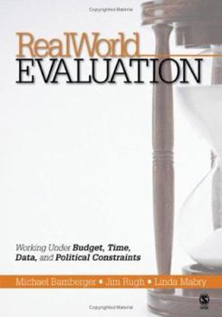 Paperback RealWorld Evaluation: Working Under Budget, Time, Data, and Political Constraints Book
