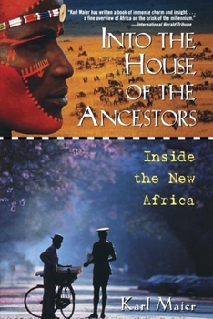 Paperback Into the House of the Ancestors: Inside the New Africa Book