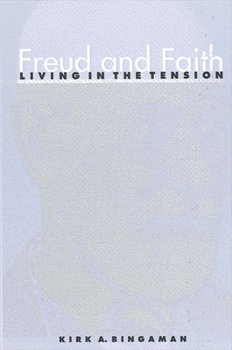 Paperback Freud and Faith: Living in the Tension Book