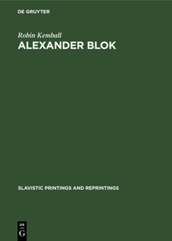 Hardcover Alexander Blok: A Study in Rhythm and Metre Book