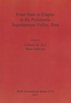 From State to Empire in the Prehistoric Jequetepeque Valley, Peru