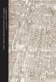 Hardcover The True Description of Cairo: A Sixteenth-Century Venetian View Book