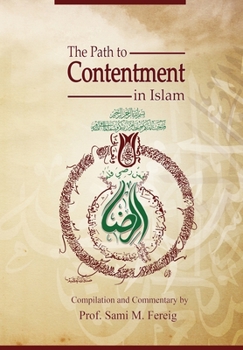 Paperback The Path to Contentment in Islam Book