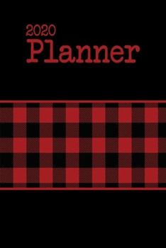 2020 Planner: Compact Sized Red and Black Buffalo Plaid Dated Daily, Weekly, Monthly Planner With Calendar, Goals, To-Do, Gratitude, Habit and Mood Trackers, Affirmations and Holidays
