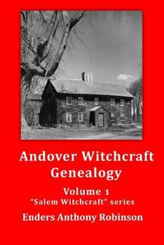 Paperback Andover Witchcraft Genealogy: Volume 1 in the "Salem Witchcraft" series Book