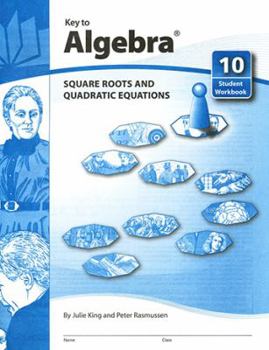 Spiral-bound Key to Algebra, Book 10: Square Roots and Quadratic Equations Book