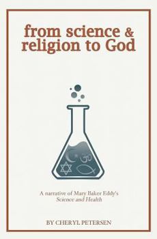Paperback from science & religion to God: a narrative of Mary Baker Eddy's "Science and Health" Book
