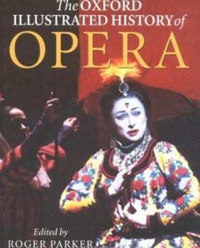 Hardcover The Oxford Illustrated History of Opera Book