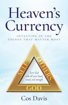 Paperback Heaven's Currency: investing In The Things That Matter Most Book
