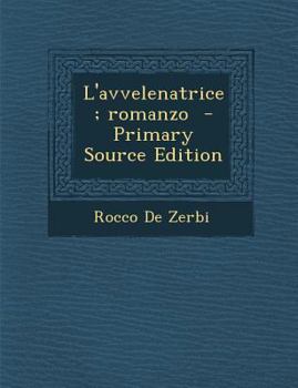 Paperback L'Avvelenatrice; Romanzo [Italian] Book