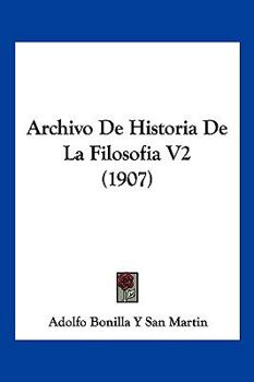 Paperback Archivo De Historia De La Filosofia V2 (1907) [Spanish] Book