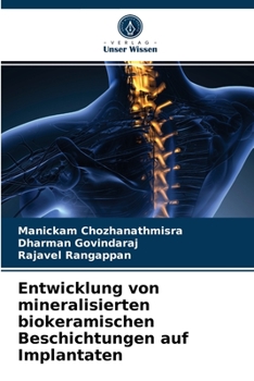 Paperback Entwicklung von mineralisierten biokeramischen Beschichtungen auf Implantaten [German] Book