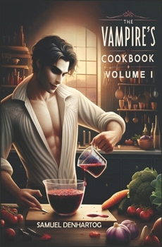 Paperback The Vampire's Cookbook: Volume I Book