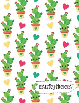 Paperback Sketchbook: Little Heart Kawaii Cactus Fun Framed Drawing Paper Notebook Book