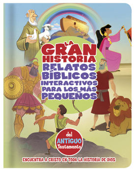 Board book La Gran Historia, Relatos Bíblicos Para Los Más Pequeños, del Antiguo Testamento [Spanish] Book