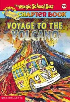 Mass Market Paperback The Magic School Bus Science Chapter Book #15: Voyage to the Volcano Book
