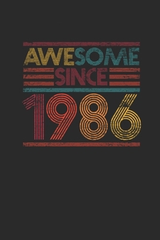 Awesome Since 1986: Dotted Bullet Notebook – Birthday Gift or Anniversary Gift Idea