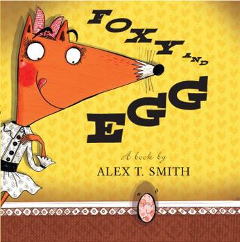 Hardcover Foxy and Egg Book