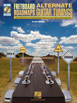 Paperback Fretboard Roadmaps - Alternate Guitar Tunings: The Essential Guitar Patterns That All the Pros Know and Use Book