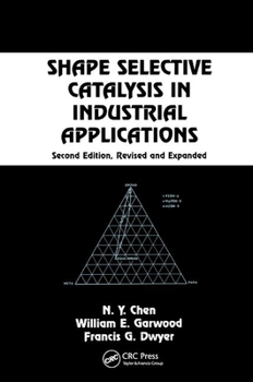 Paperback Shape Selective Catalysis in Industrial Applications, Second Edition, Book
