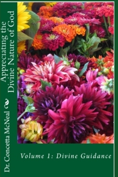 Paperback Appreciating the Divine Nature of God: Volume 1: Divine Guidance Book