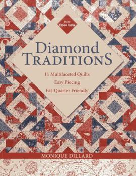 Paperback Diamond Traditions: 11 Multifaceted Quilts - Easy Piecing - Fat-Quarter Friendly Book