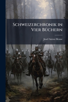 Paperback Schweizerchronik in Vier Büchern: Zweite Auflage [German] Book
