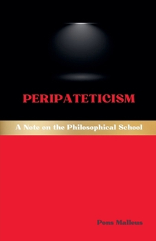 Peripateticism: A Note on the Philosophical School (Western Philosophical Schools)
