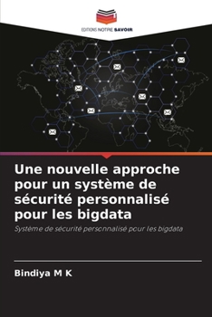 Paperback Une nouvelle approche pour un système de sécurité personnalisé pour les bigdata [French] Book